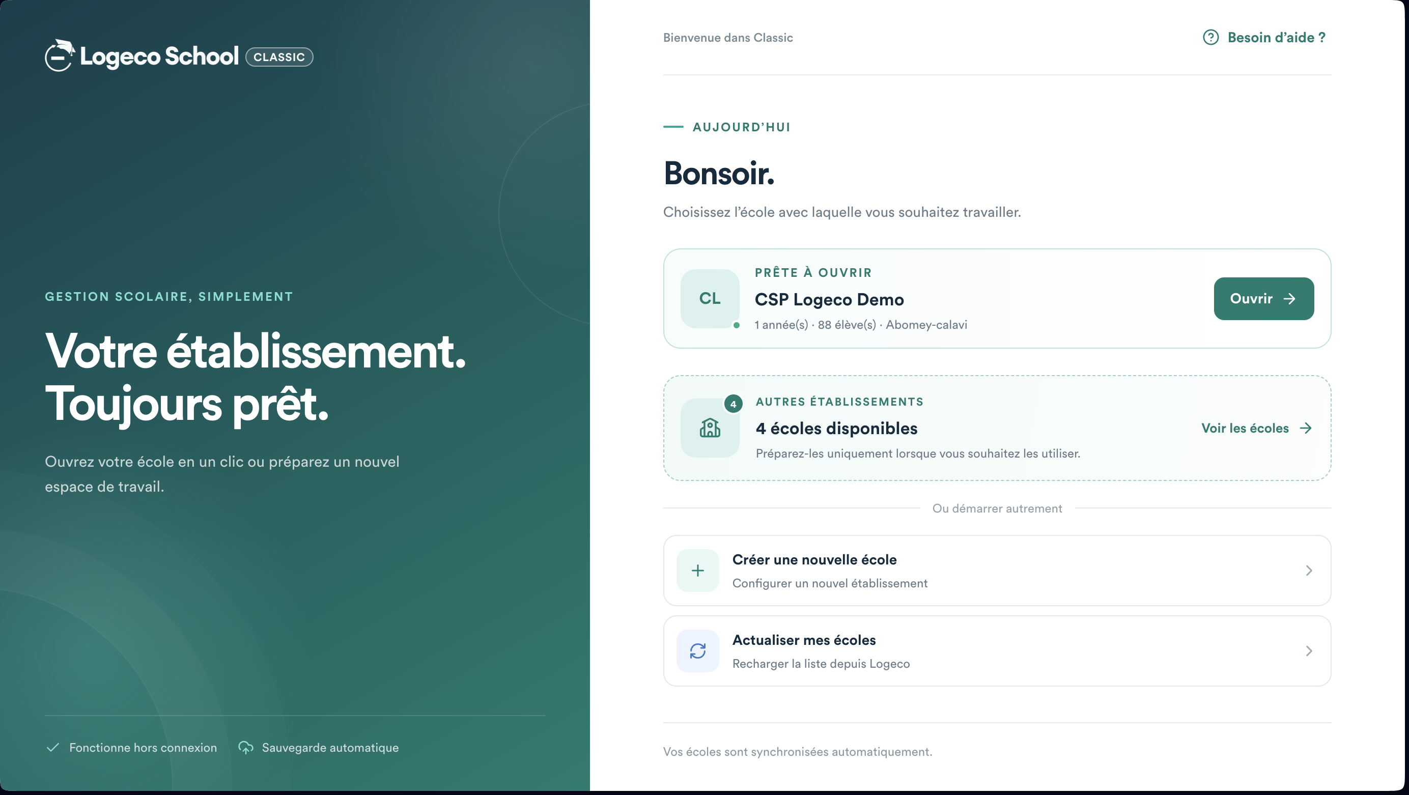 Ouverture de l’établissement